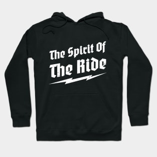 The Spirit Of The Ride Hoodie